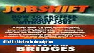Books Jobshift: How to Prosper in a Workplace without Jobs Free Online