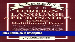Ebook Careers for Foreign Language Aficionados   Other Multilingual Types, Second Edition Full