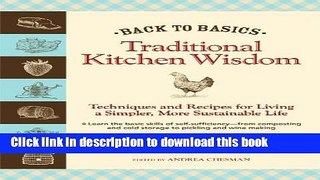 Ebook Back to Basics: Traditional Kitchen Wisdom: Techniques and Recipes for Living A Simpler,