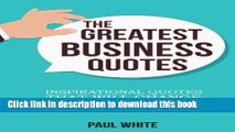 Books The Greatest Business Quotes: Inspirational Quotes That Will Change Your Life (Ultimate