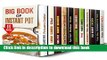 Ebook Big Book of Instant Pot Box Set (11 in 1): Low-Carb Dump Dinners and Other Recipes for Your