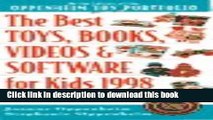 Ebook The Best Toys, Books, Videos   Software for Kids, 1998: The 1998 Guide to 1,000  Kid-Tested,