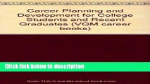 Ebook Career Planning and Development for College Students and Recent Graduates (VGM Career Books)