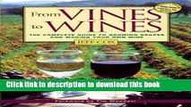 Ebook From Vines to Wines: The Complete Guide to Growing Grapes and Making Your Own Wine Free