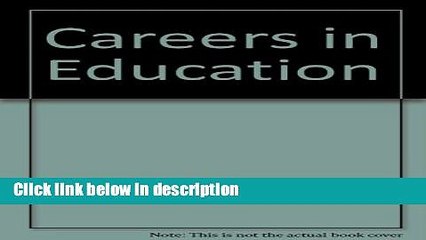 Books Careers in Education (VGM professional careers series) Free Online