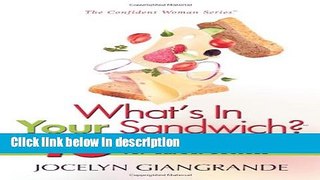 Ebook What s In Your Sandwich? 10 Surefire Ingredients for Career Success Free Online