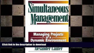 FAVORIT BOOK Simultaneous Management: Managing Projects in a Dynamic Environment READ EBOOK