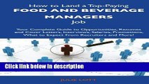 Ebook How to Land a Top-Paying Food and beverage managers Job: Your Complete Guide to