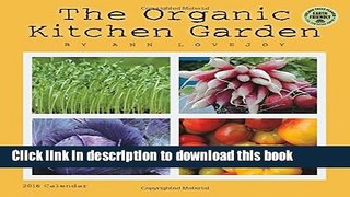 Books The Organic Kitchen Garden 2016 Wall Calendar Free Download