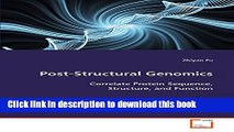 PDF  Post-Structural Genomics: Correlate Protein Sequence, Structure, and Function  {Free
