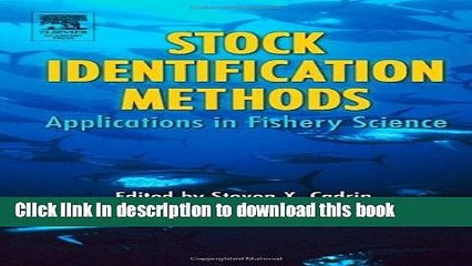 Download  Stock Identification Methods: Applications in Fishery Science  {Free Books|Online