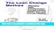 Books The Lean Change Method: Managing Agile Organizational Transformation Using Kanban, Kotter,