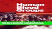 Ebook Human Blood Groups Full Online