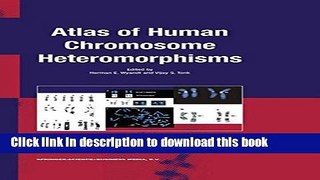Ebook Atlas of Human Chromosome Heteromorphisms Free Online