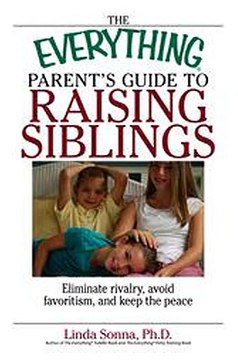 The Everything Parents Guide To Raising Siblings Linda Sonna Ebook EPUB PDF