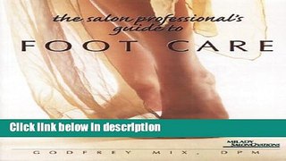 Ebook The Salon Professional s Guide to Foot Care Free Online