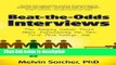 Ebook Beat-the-Odds Interviews: The Amazing Untold Truth About Interviewing for Your First