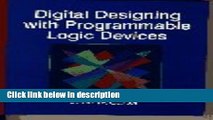 Books Digital Designing with Programmable Logic Devices Full Online