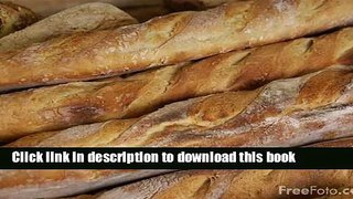 Ebook How to Make Homemade Organic Honey Wheat Bread Free Online