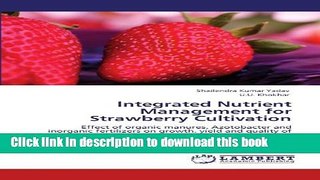 Books Integrated Nutrient Management for Strawberry Cultivation: Effect of organic manures,