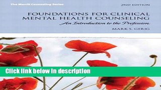 Ebook Foundations for Clinical Mental Health Counseling: An Introduction to the Profession (The