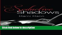 Ebook Seductive Shadows (Shadows Series) Free Online