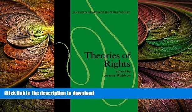 READ book Theories of Rights (Oxford Readings in Philosophy) FREE BOOOK ONLINE