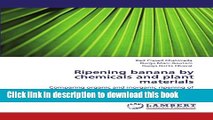 Ebook Ripening banana by chemicals and plant materials: Comparing organic and inorganic ripening