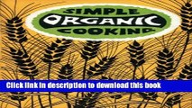 Ebook Simple Organic Cooking (Peter Pauper Press Vintage Editions) Full Online