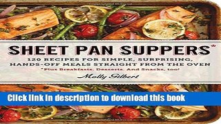 Ebook Sheet Pan Suppers: 120 Recipes for Simple, Surprising, Hands-Off Meals Straight from the