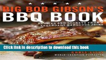 Books Big Bob Gibson s BBQ Book: Recipes and Secrets from a Legendary Barbecue Joint Full Online