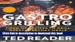 Ebook Gastro Grilling: Fired-up Recipes To Grill Great Everyday Meals Full Download