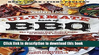 Books Southern Living Ultimate Book of BBQ: The Complete Year-Round Guide to Grilling and Smoking