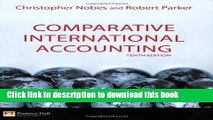 Download  Comparative International Accounting [10th Edition] by Nobes, Christopher, Parker,