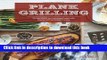 Books Plank Grilling: 75 Recipes for Infusing Food with Flavor Using Wood Planks Full Online