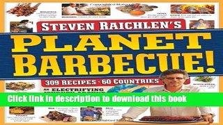 Ebook Planet Barbecue!: 309 Recipes, 60 Countries Full Download