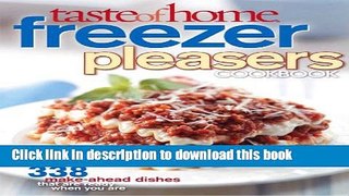 Ebook Taste of Home: Freezer Pleasers Cookbook Free Online