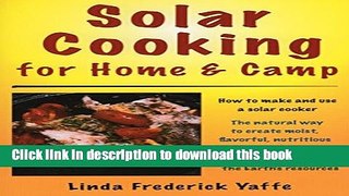 Ebook Solar Cooking for Home   Camp: How to Make and Use a Solar Cooker Full Online