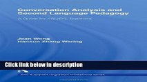 Books Conversation Analysis and Second Language Pedagogy: A Guide for ESL/ EFL Teachers (ESL