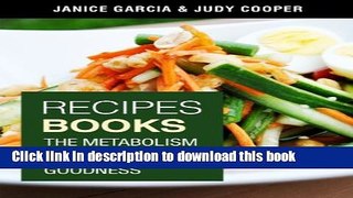 [Read PDF] Recipes Books: The Metabolism Diet and Green Smoothie Goodness Ebook Free