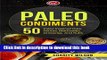 Ebook PALEO DIET COOKBOOK: Paleo Condiments: 50 Paleo Inspired Dips, Sauces, Marinades, Dressings