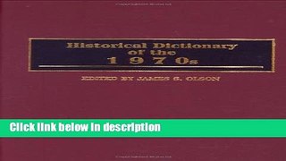 Ebook Historical Dictionary of the 1970s Full Online