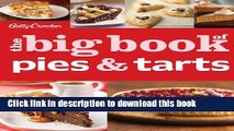 Ebook Betty Crocker The Big Book of Pies and Tarts (Betty Crocker Cooking) Full Online