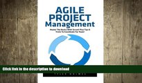 FAVORIT BOOK Agile Project Management: Master The Basics With Scrum! Plus Tips   Tricks To