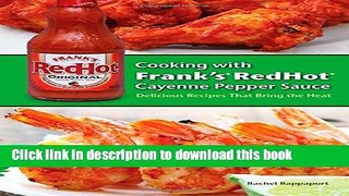 Books Cooking with Frank s RedHot Cayenne Pepper Sauce: Delicious Recipes That Bring the Heat Full