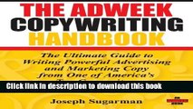 [Read PDF] The Adweek Copywriting Handbook: The Ultimate Guide to Writing Powerful Advertising and