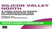 Ebook Silicon Valley North: A High-Tech Cluster of Innovation and Entrepreneurship (Technology,