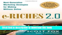 Download  e-Riches 2.0: Next-Generation Marketing Strategies for Making Millions Online  Online