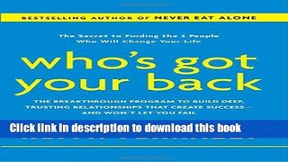 Books Who s Got Your Back: The Breakthrough Program to Build Deep, Trusting Relationships That