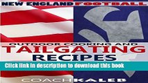 Books Cookbooks for Fans: New England Football Outdoor Cooking and Tailgating Recipes: PatriEats,